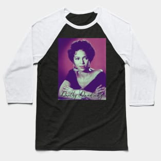 Dorothy Dandridge Baseball T-Shirt